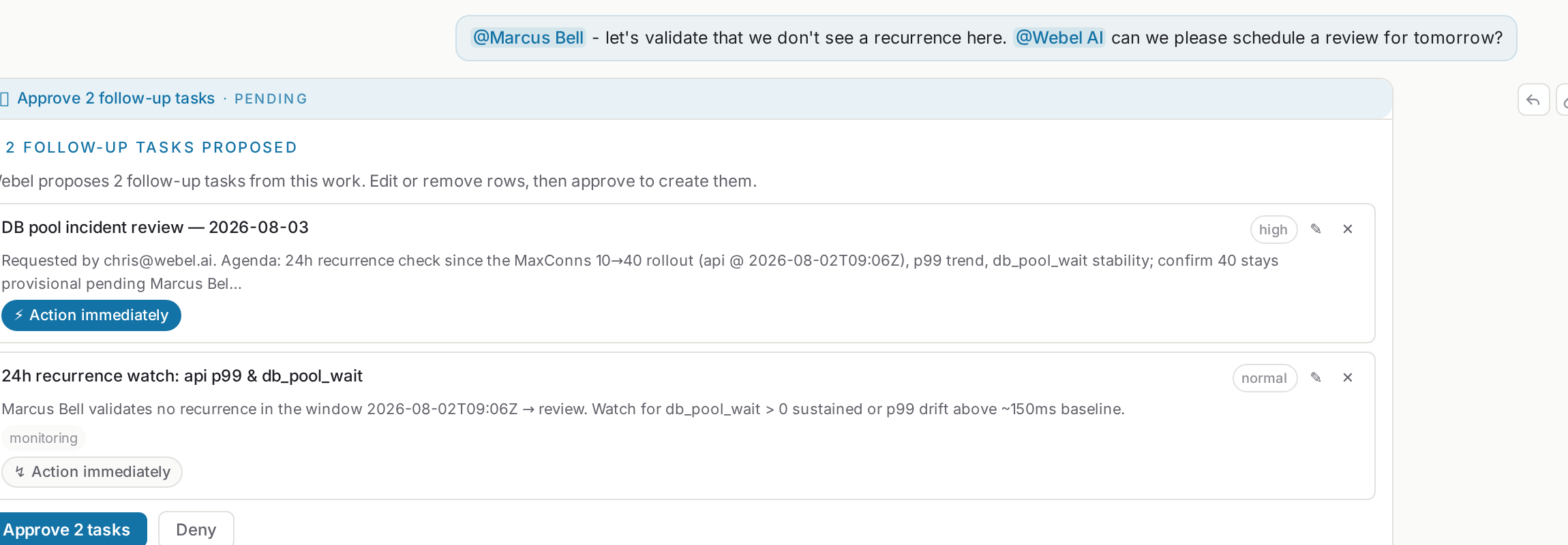 A Webel huddle where the agent proposes follow-up tasks and the approval card waits for the engineer to decide